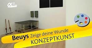 Beuys - "Zeige deine Wunde" | alpha Lernen erklärt Kunst
