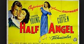 Half Angel (1951) Loretta Young, Joseph Cotten, Cecil Kellaway, Jim Backus, Director: Richard Sale (Eng).