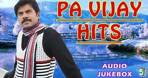 Pa Vijay Super Hit Best Collection Audio Jukebox