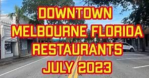 Downtown Melbourne, Florida Restaurants July 2023