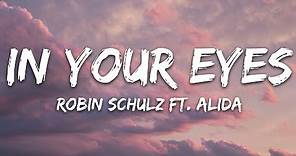 Robin Schulz - In Your Eyes (Lyrics) feat. Alida