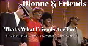 Dionne & Friends "That's What Friends Are For" (1988)