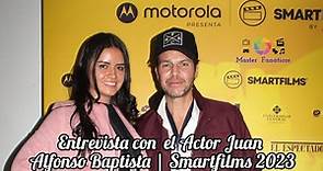 Entrevista con el Actor Juan Alfonso Baptista | Smartfilms 2023 Colombia