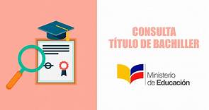 Consultar título de bachiller ecuatoriano en línea (2024)