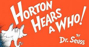 Dr. Seuss' Horton Hears a Who! - Animated Storybook w/ Narration & Music