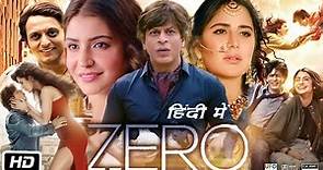 Zero Full HD Movie in Hindi | Shah Rukh Khan | Anushka Sharma | Katrina Kaif | Story Explanation