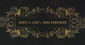 Noah Gundersen - Saints & Liars