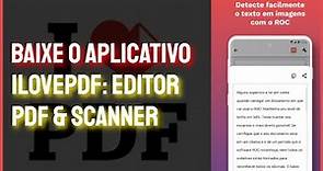 Como baixar e instalar aplicativo iLovePDF no celular