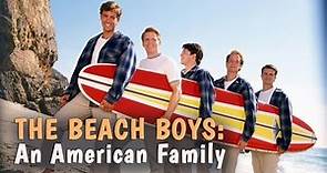 The Beach Boys: An American Family