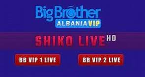 Big Brother Vip Albania Live 24/7
