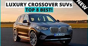Top 8 Best Luxury Crossover SUVs for 2023 | SUVs To Buy!
