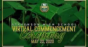 Virtual Commencement Ceremony - May 22, 2020 | Stevenson High School