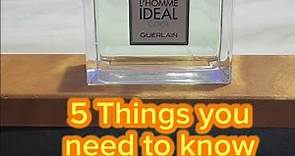 5 Things you need to know - Guerlain L'Homme Ideal Cool