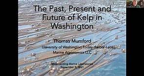 Tom Mumford Presents: The Past, Present, and Future of Kelp in Washington