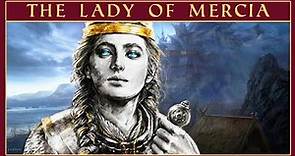 The True Story of Æthelflæd | Lady of the Mercians | The Last Kingdom