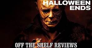 Halloween Ends Review - Off The Shelf Reviews