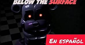 Below the surface en Español