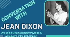 🌈 Q&A Conversation With ❤️ JEAN DIXON ❤️ 1904-1997 ❤️ 20th C. Renowned Psychic
