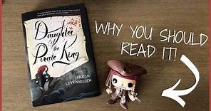 3 Reasons to Read DAUGHTER OF THE PIRATE KING by Tricia Levenseller