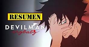 🔺 Devilman Crybaby TEMPORADA 1 | RESUMEN ANIME en 13 Minutos | Te Cuenta la Vida de 2 DEMONIOS LOCOS