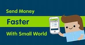 Sending Money Made Easy: Discover Small World's Fast and Secure Transfer Services!