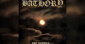 Bathory - The Return... (Full Album)