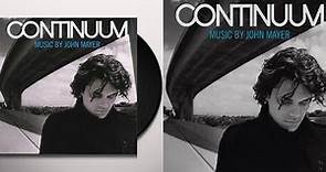 John Mayer - Continuum FULL ALBUM (2006)