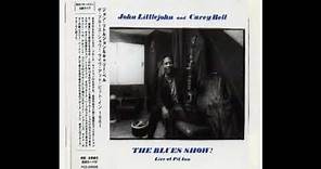 John Littlejohn & Carey Bell - Live at the Pit inn