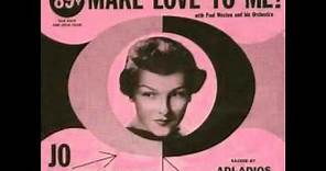 Jo Stafford - Make Love To Me 1954