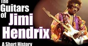 The Guitars of Jimi Hendrix: A Short History