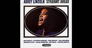 Abbey Lincoln - Straight Ahead ( Full Album )