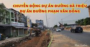 Dự án đường Bà Triệu "chuyển động", đường Phạm Văn Đồng cao điểm "Bụi" | Huế Today