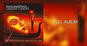 Canzone D’Amore [ Full Album ] Tony Pagliuca Piano Solo - PLAYaudio