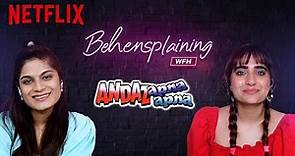 Behensplaining | Srishti Dixit & @kushakapila5643 review Andaz Apna Apna | Netflix India