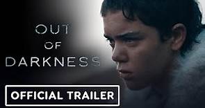 Out of Darkness - Official Trailer (2024) Safia Oakley-Green, Kit Young, Chuku Modu, Lola Evans