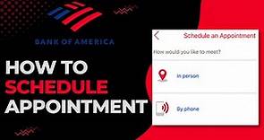 How to Schedule Appointments on Bank of America | 2023