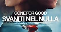 Svaniti nel nulla - Gone for Good Stagione 1 - streaming