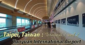 Taoyuan International Airport | Taipei Taiwan | 4k Walkthrough of Terminal 1 and 2 Departure Area