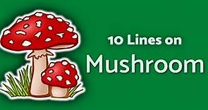 Mushroom - 10 Lines on Mushroom | TeachMeYT