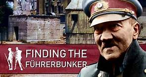 Finding the Führerbunker : Hitler's Last Days (WW2 Documentary)
