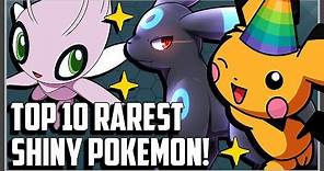 Top 10 Rarest Shiny Pokemon of All Time!
