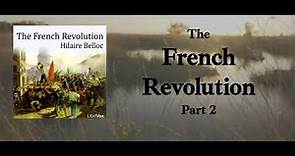 The French Revolution Part 2 - Hilaire Belloc