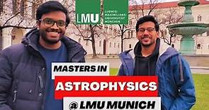 Insights Into Masters in Astrophysics at LMU Munich | Ludwig Maximilian University |Rushikesh Munde