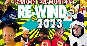Random Encounters REwind 2023 (A Backward Musical Montage)