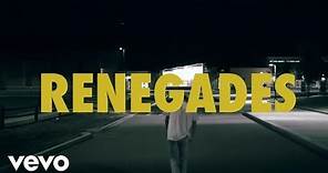 X Ambassadors - Renegades (Lyric Video)