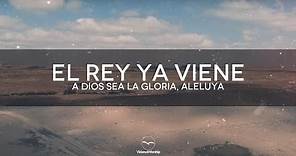 Vida Real Worship - Medley: El Rey Ya Viene - A Dios se la gloria - Aleluya - Video Lyric
