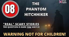Scary Stories - The Phantom Hitchhiker