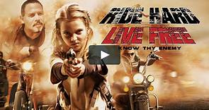 Ride Hard Live Free - Trailer #1