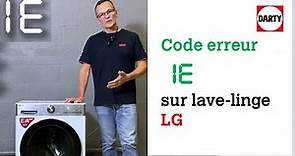 Mon lave linge LG affiche le code erreur IE