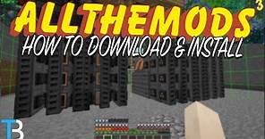 How To Download & Install All The Mods 3 in Minecraft (Play All The Mods 3 in Minecraft!)